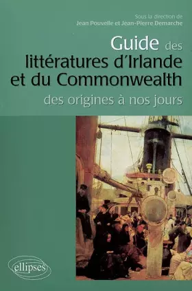 Couverture du produit · Guide des Littératures d'Irlande & du Commonwealth des Origines a Nos Jours