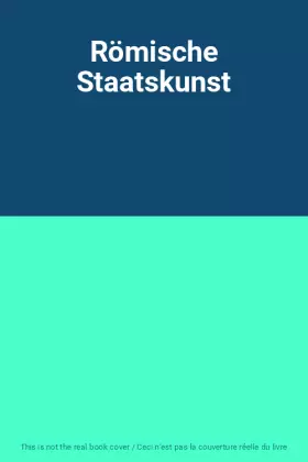 Couverture du produit · Römische Staatskunst