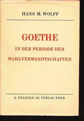 Couverture du produit · Goethes Weg in der Periode der Wahlverwandtschaften.