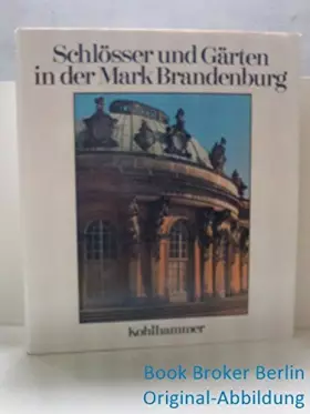 Couverture du produit · Schlösser und Gärten in der Mark Brandenburg