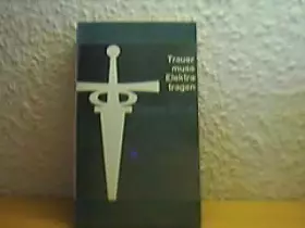 Couverture du produit · Trauer muss Elektra tragen.