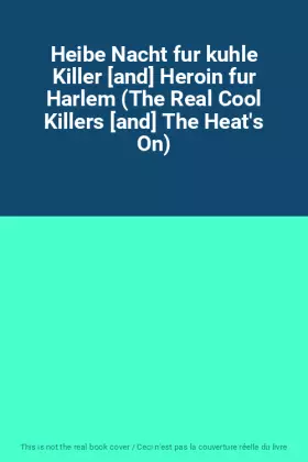 Couverture du produit · Heibe Nacht fur kuhle Killer [and] Heroin fur Harlem (The Real Cool Killers [and] The Heat's On)