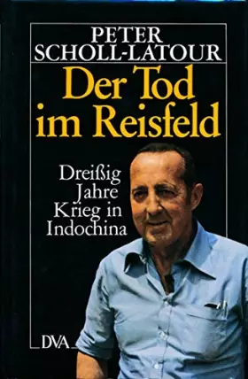 Couverture du produit · Der Tod im Reisfeld: Dreissig Jahre Krieg in Indochina