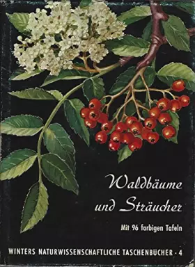 Couverture du produit · Waldbäume und Sträucher (Mit 96 farbigen Tafeln)