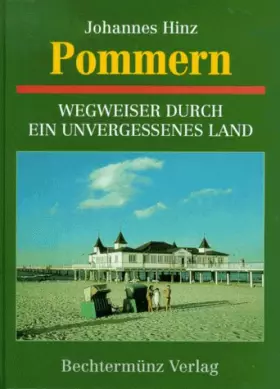 Couverture du produit · Pommern: Wegweiser durch ein unvergessenes Land