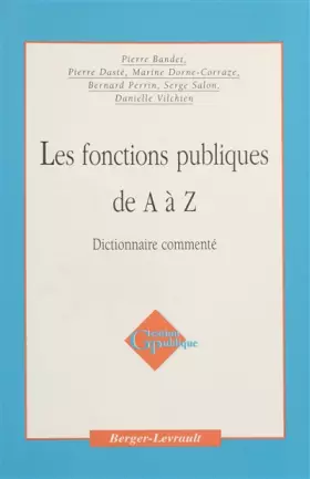 Couverture du produit · Les fonctions publiques de A à Z. Dictionnaire commenté