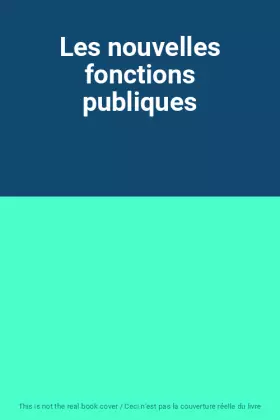 Couverture du produit · Les nouvelles fonctions publiques