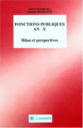 Couverture du produit · Fonctions Publiques An X. Bilan Et Perspectives
