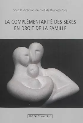 Couverture du produit · La complémentarité des sexes en droit de la famille