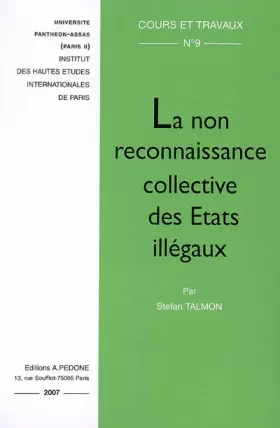 Couverture du produit · La non reconnaissance collective des Etats illégaux