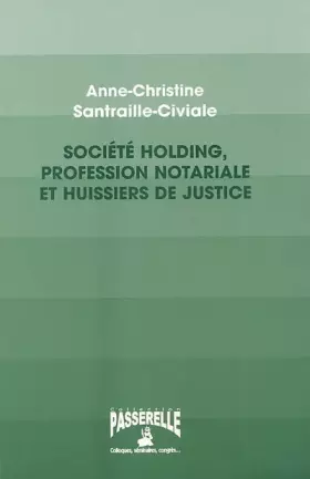 Couverture du produit · Société holding, profession notariale et huissiers de justice