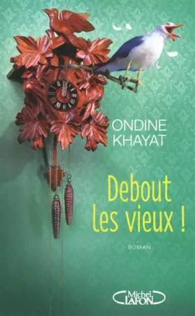 Couverture du produit · Debout les vieux !