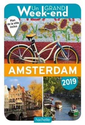 Couverture du produit · Guide Un Grand Week-end à Amsterdam 2019