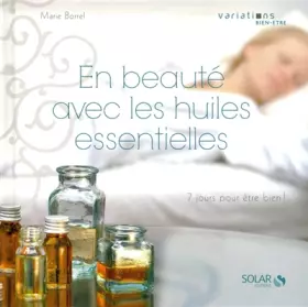 Couverture du produit · En beauté avec les huiles essentielles - variations bien être