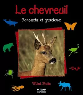 Couverture du produit · Le chevreuil : Farouche et gracieux