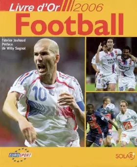 Couverture du produit · Football : Livre d'or 2006