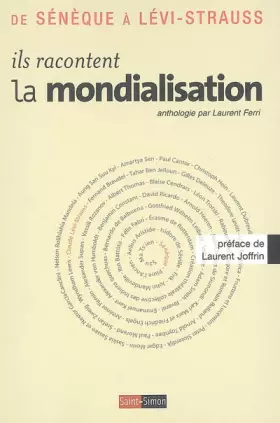 Couverture du produit · Ils racontent la mondialisation : De Senèque à Lévi-Strauss