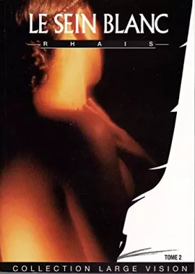 Couverture du produit · Le sein blanc : Tome 2