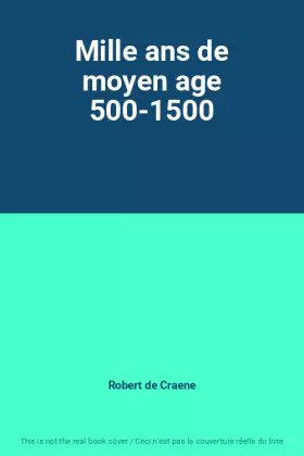 Couverture du produit · Mille ans de moyen age 500-1500