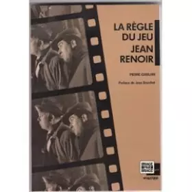 Couverture du produit · La règle du jeu : Jean Renoir