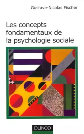 Couverture du produit · Les concepts fondamentaux de la psychologie sociale