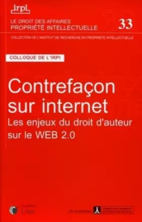 Couverture du produit · Contrefaçon sur internet : Les enjeux du droit d'auteur sur le Web 2.0