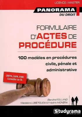 Couverture du produit · Formulaire d'actes de procédure : 100 modèles en procédures civile, pénale et administrative