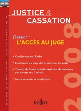 Couverture du produit · Justice et Cassation 2008. Revue annuelle des avocats au Conseil d'État et à la Cour de Cassation: Revue annuelle des avocats a