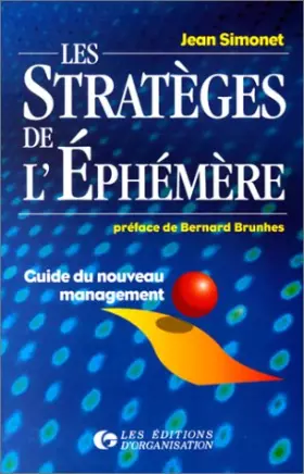 Couverture du produit · Les Stratégies de l'éphémère. Guide du nouveau management