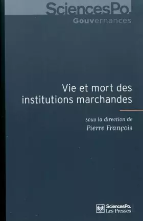 Couverture du produit · Vie et mort des institutions marchandes