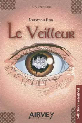 Couverture du produit · Fondation Deus. Livre 1 : Le Veilleur