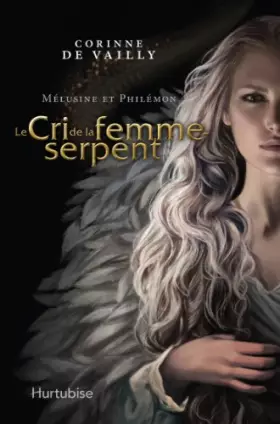 Couverture du produit · Melusine et philemon v 04 le cri de la femme-serpent