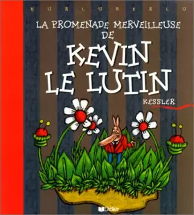 Couverture du produit · La Promenade merveilleuse de Kevin le lutin