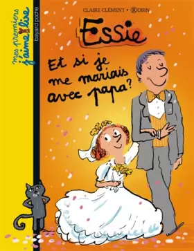 Couverture du produit · ET SI JE ME MARIAIS AVEC PAPA ?