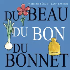 Couverture du produit · Du beau, du bon, du bonnet