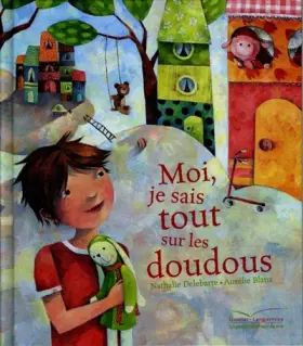 Couverture du produit · Moi je sais tout sur les doudous