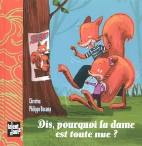 Couverture du produit · Pourquoi la dame est toute nue ?