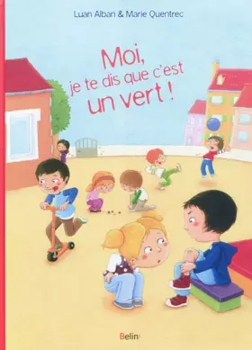 Couverture du produit · Moi je te dis que c'est un vert !