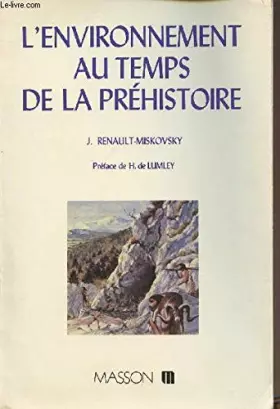 Couverture du produit · L'Environnement au temps de la préhistoire : Méthodes et modèles