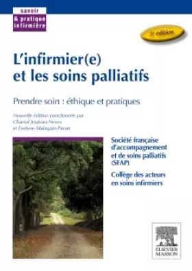 Couverture du produit · L'infirmier(e) et les soins palliatifs: Prendre soin : éthique et pratiques