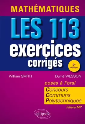 Couverture du produit · Mathématiques les 113 Exercices Corrigés Posés à l'Oral Concours Communs Polytechniques Filières MP