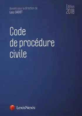 Couverture du produit · Code de procédure civile 2018: Prix de lancement jusqu'au 31/12/2017, 60.00 ¤ à compter du 01/01/2018