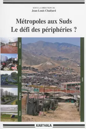 Couverture du produit · Métropoles aux Suds. Le défi des périphéries ?