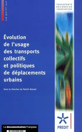 Couverture du produit · Evolution de l'usage des transports collectifs et politiques de déplacements urbains