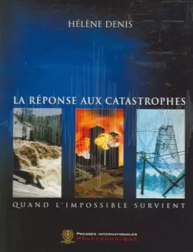 Couverture du produit · La réponse aux catastrophes. Quand l'impossible survient