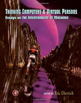 Couverture du produit · Thinking Computers and Virtual Persons: Essays on the Intentionality of Machines