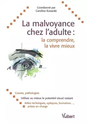 Couverture du produit · La malvoyance chez l'adulte : la comprendre, la vivre mieux