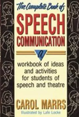 Couverture du produit · The Complete Book of Speech Communication: A Workbook of Ideas and Activities for Students of Speech and Theatre
