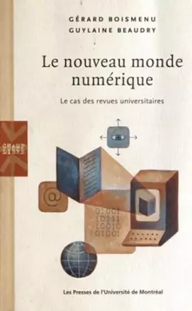 Couverture du produit · Le nouveau monde numérique: Le cas des revues universitaires