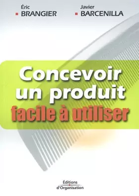 Couverture du produit · Concevoir un produit facile à utiliser : Adapter les technologies à l'homme